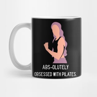Pilates Abs-olutely Obsessed With Pilates Mug
